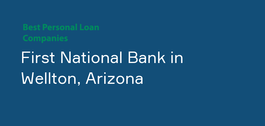 First National Bank in Arizona, Wellton