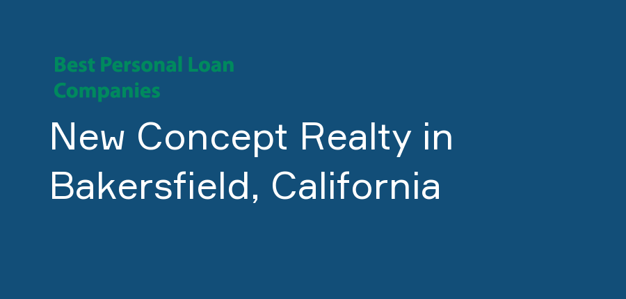 New Concept Realty in California, Bakersfield