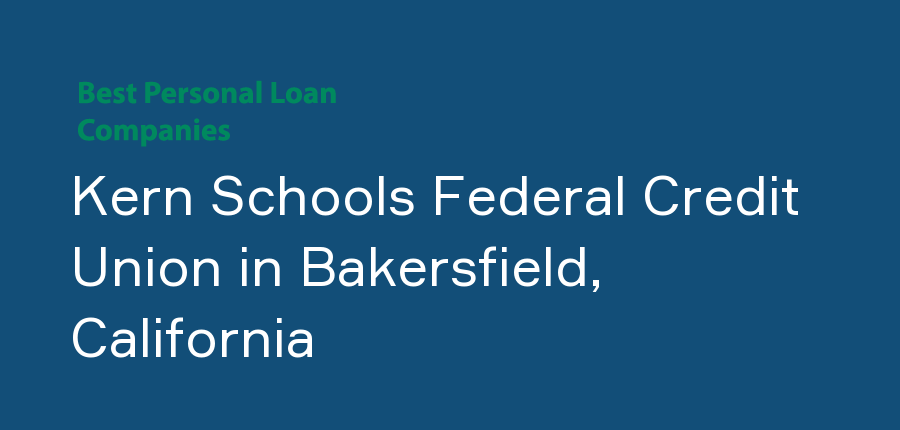 Kern Schools Federal Credit Union in California, Bakersfield