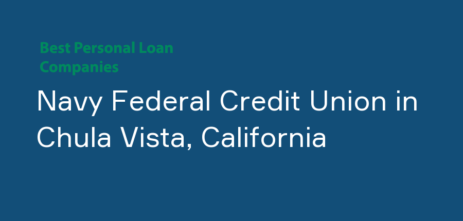 Navy Federal Credit Union in California, Chula Vista