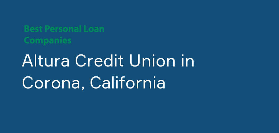 Altura Credit Union in California, Corona