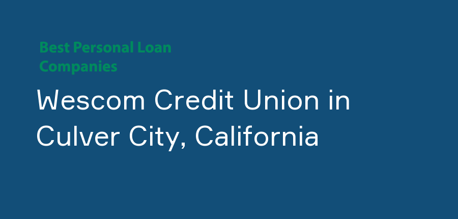 Wescom Credit Union in California, Culver City