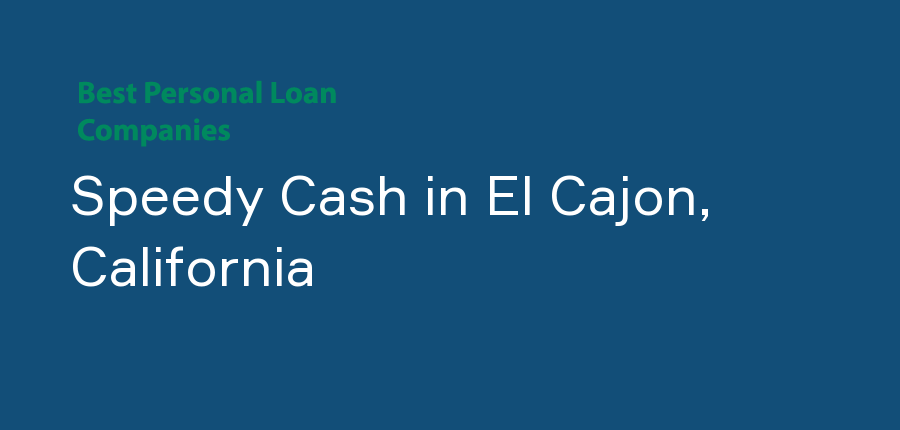 Speedy Cash in California, El Cajon