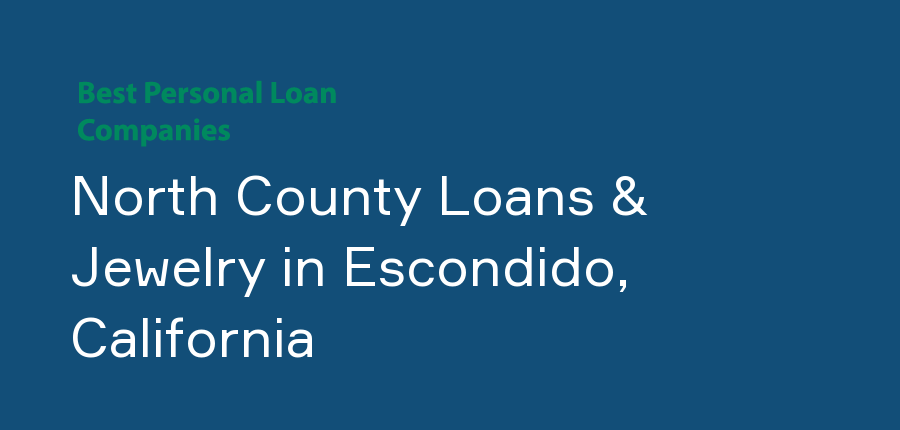 North County Loans & Jewelry in California, Escondido