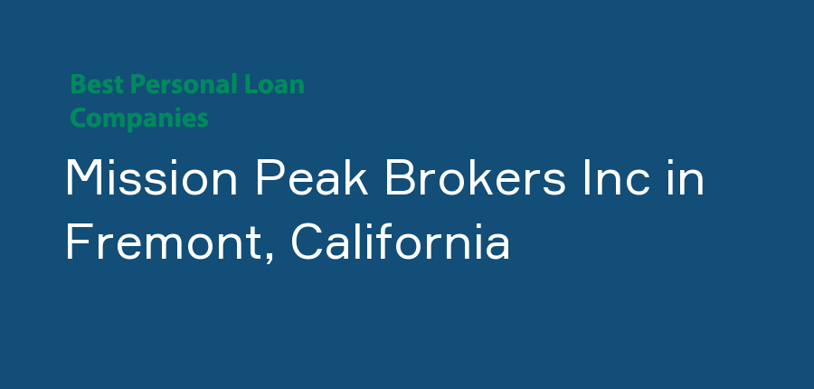 Mission Peak Brokers Inc in California, Fremont