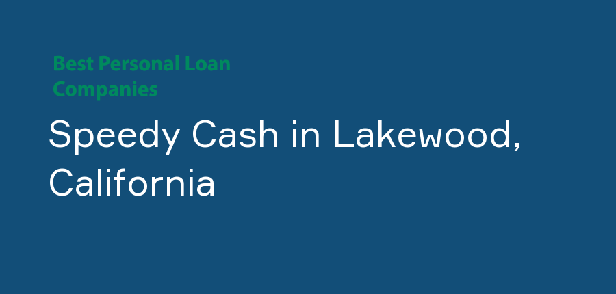 Speedy Cash in California, Lakewood