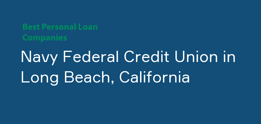 Navy Federal Credit Union in California, Long Beach