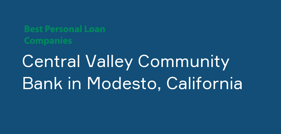 Central Valley Community Bank in California, Modesto