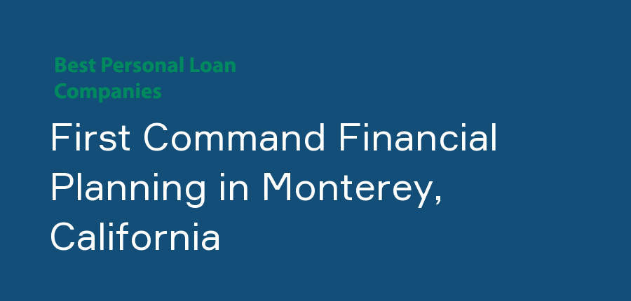 First Command Financial Planning in California, Monterey