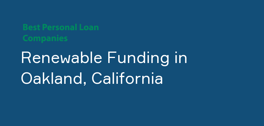 Renewable Funding in California, Oakland
