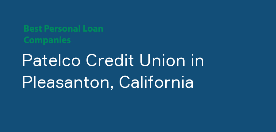 Patelco Credit Union in California, Pleasanton