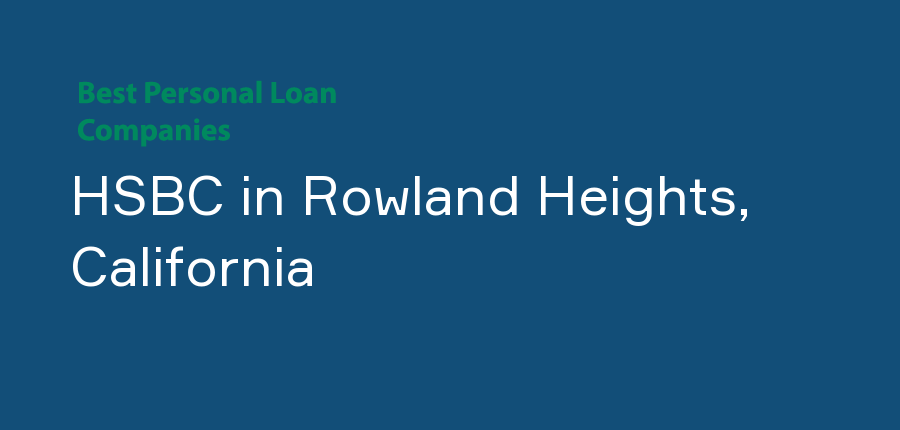 HSBC in California, Rowland Heights