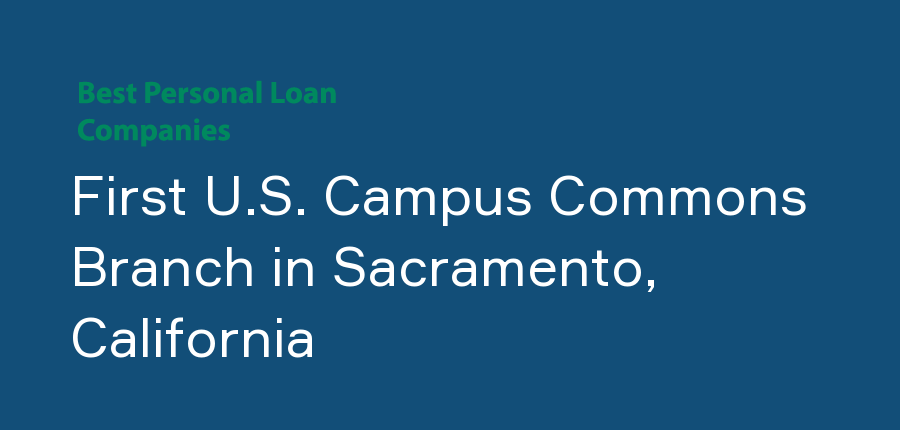 First U.S. Campus Commons Branch in California, Sacramento