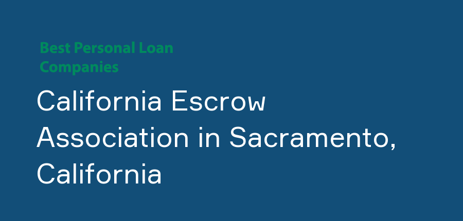 California Escrow Association in California, Sacramento