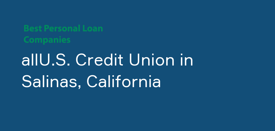 allU.S. Credit Union in California, Salinas