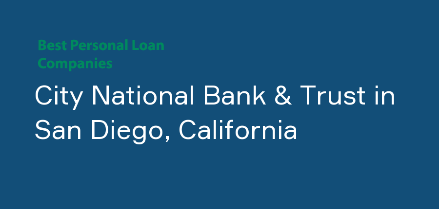 City National Bank & Trust in California, San Diego