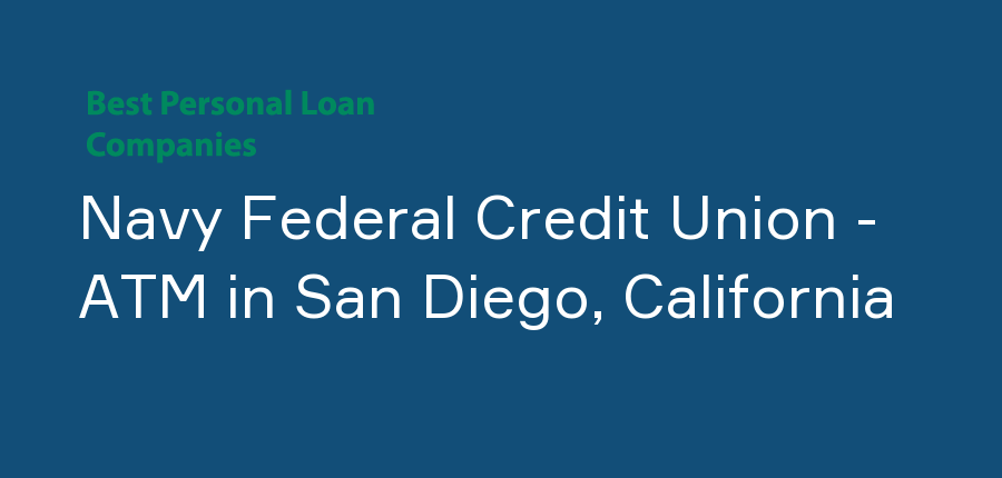 Navy Federal Credit Union - ATM in California, San Diego