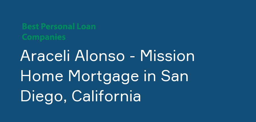 Araceli Alonso - Mission Home Mortgage in California, San Diego