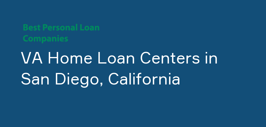 VA Home Loan Centers in California, San Diego