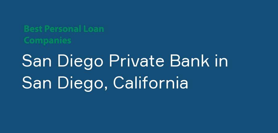 San Diego Private Bank in California, San Diego