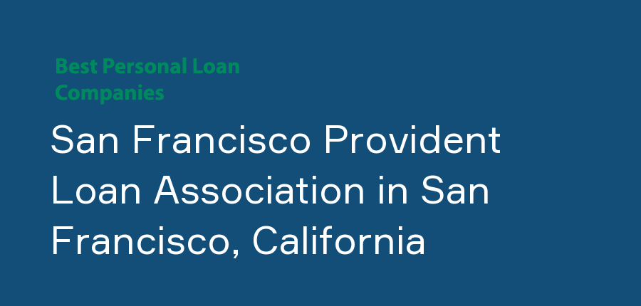 San Francisco Provident Loan Association in California, San Francisco