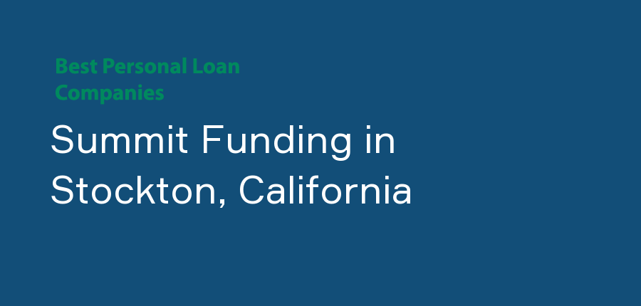 Summit Funding in California, Stockton
