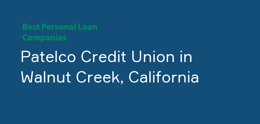 Patelco Credit Union in California, Walnut Creek