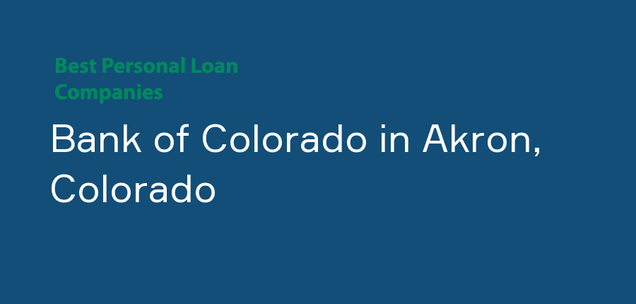 Bank of Colorado in Colorado, Akron