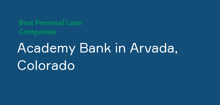 Academy Bank in Colorado, Arvada