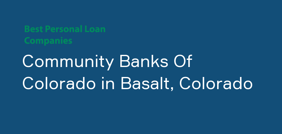 Community Banks Of Colorado in Colorado, Basalt