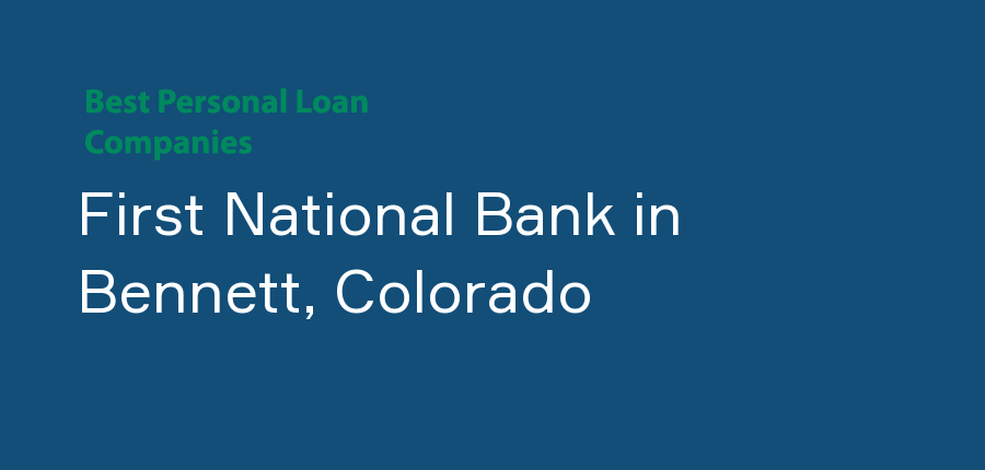 First National Bank in Colorado, Bennett