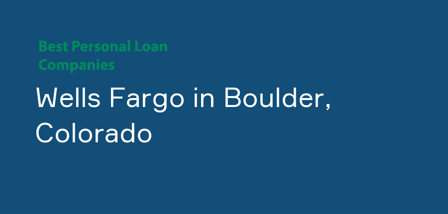 Wells Fargo in Colorado, Boulder