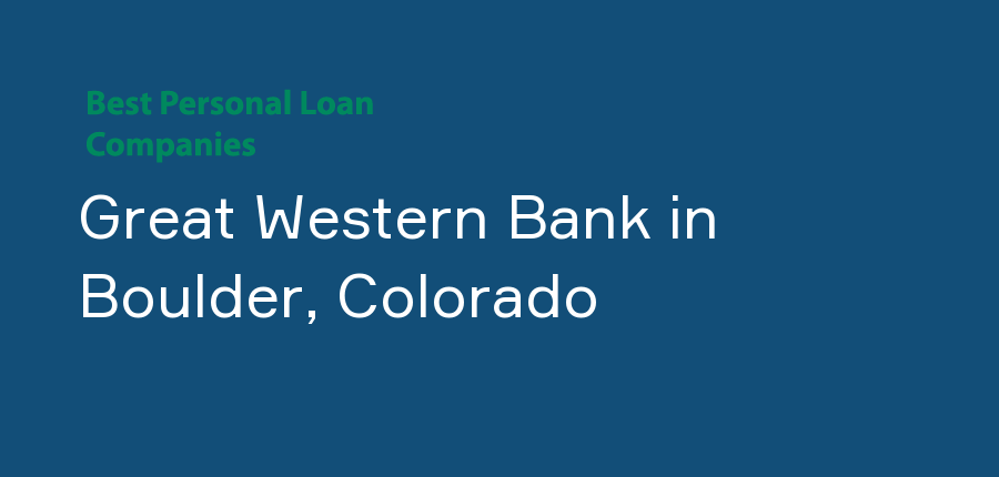 Great Western Bank in Colorado, Boulder