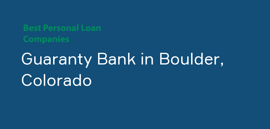 Guaranty Bank in Colorado, Boulder