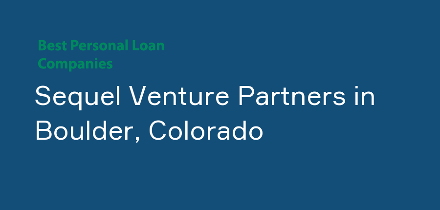 Sequel Venture Partners in Colorado, Boulder