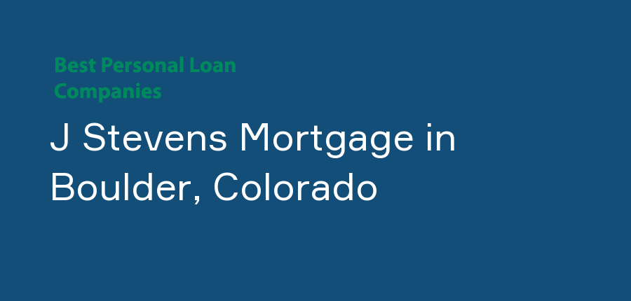 J Stevens Mortgage in Colorado, Boulder
