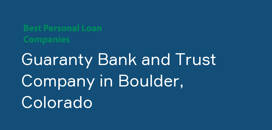 Guaranty Bank and Trust Company in Colorado, Boulder