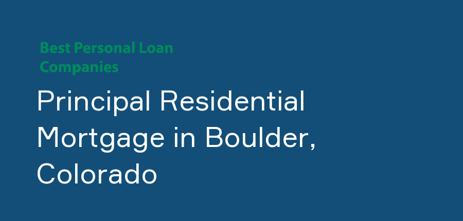 Principal Residential Mortgage in Colorado, Boulder