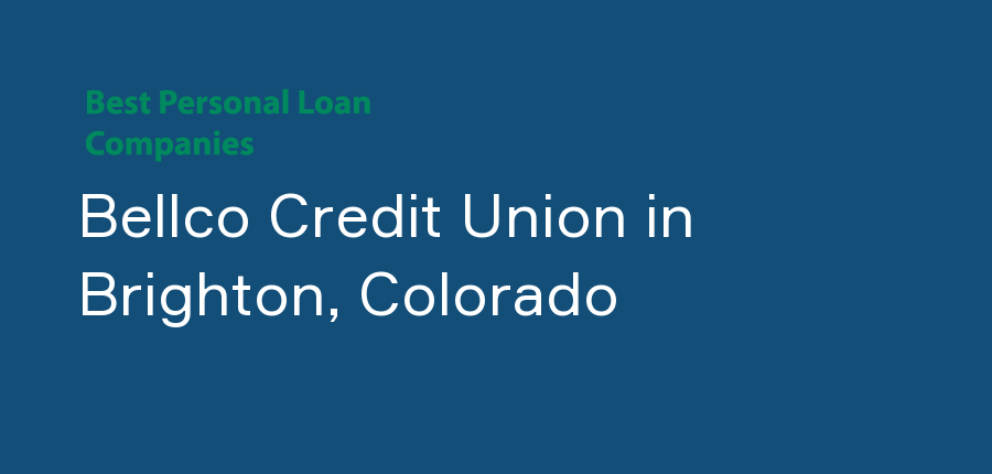 Bellco Credit Union in Colorado, Brighton