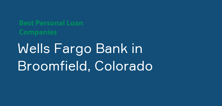 Wells Fargo Bank in Colorado, Broomfield