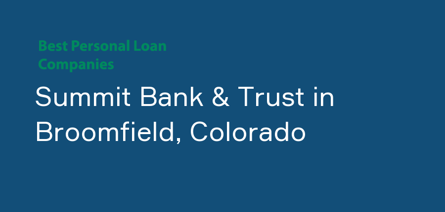 Summit Bank & Trust in Colorado, Broomfield