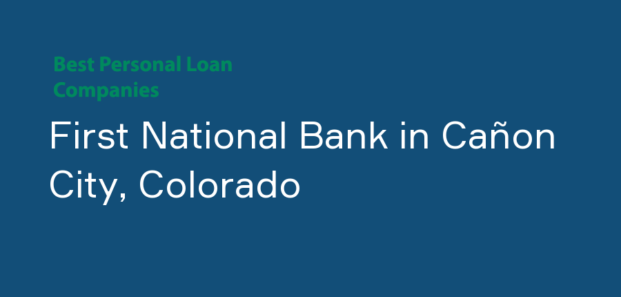 First National Bank in Colorado, Cañon City