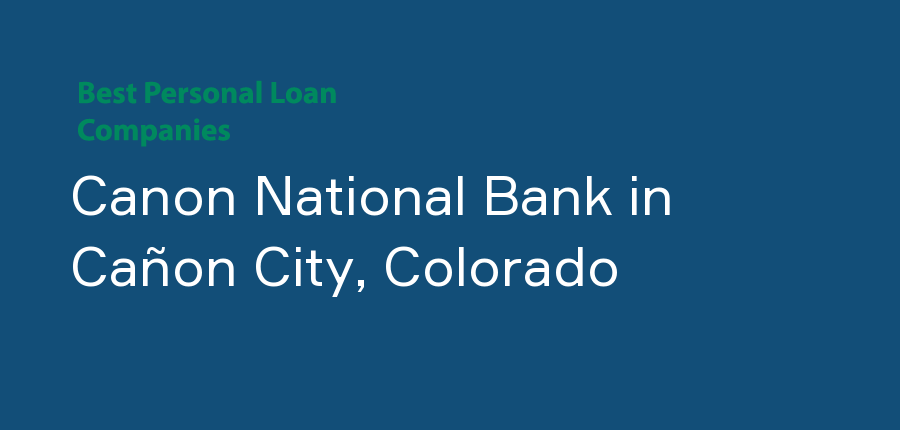 Canon National Bank in Colorado, Cañon City