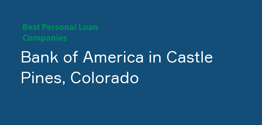 Bank of America in Colorado, Castle Pines