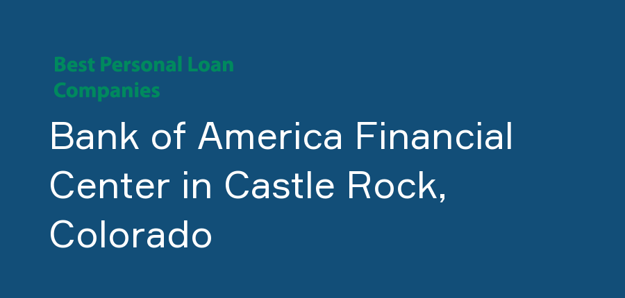 Bank of America Financial Center in Colorado, Castle Rock