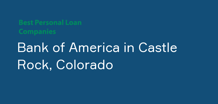 Bank of America in Colorado, Castle Rock