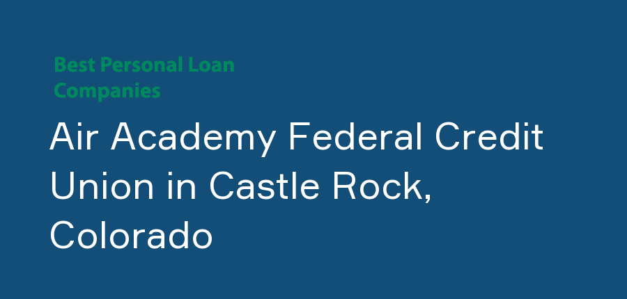 Air Academy Federal Credit Union in Colorado, Castle Rock