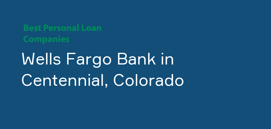 Wells Fargo Bank in Colorado, Centennial