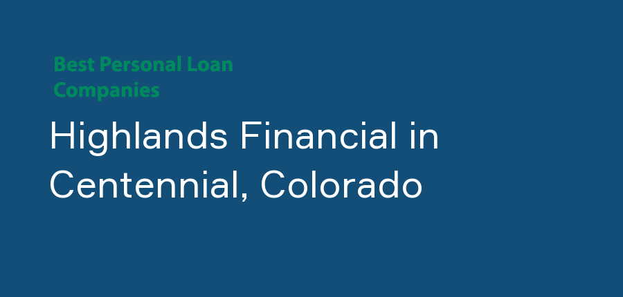 Highlands Financial in Colorado, Centennial