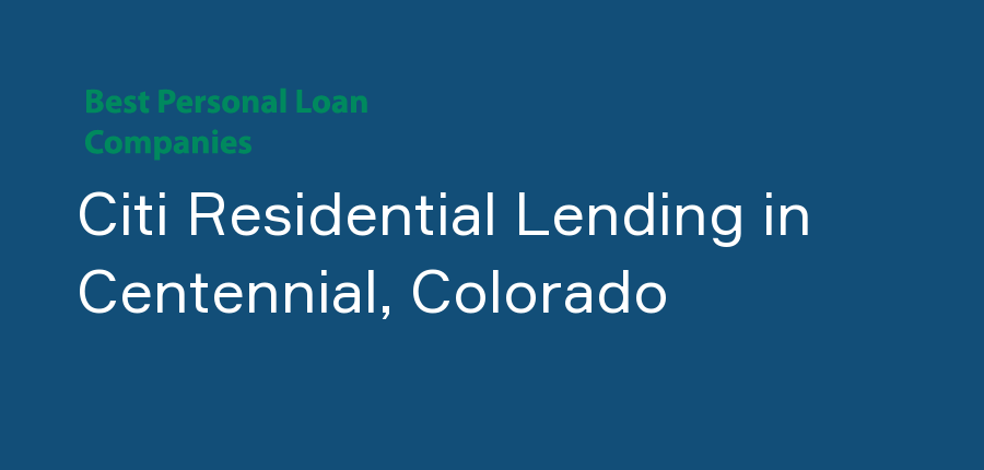 Citi Residential Lending in Colorado, Centennial